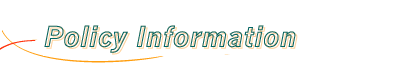 [Policy Information]